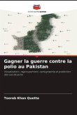 Gagner la guerre contre la polio au Pakistan