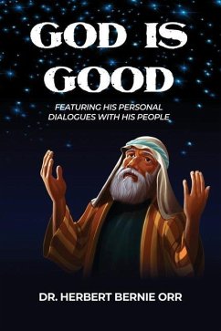 Cover God is Good: Featuring His Personal Dialogues with His People