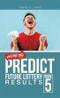 How to Predict Future Lottery Results... - Bild 1