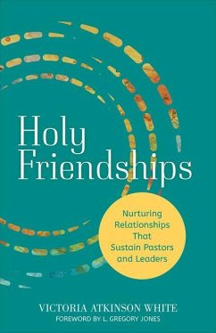 Holy Friendships - White, Victoria Atkinson