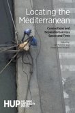 Locating the Mediterranean: Connections and Separations across Space and Time