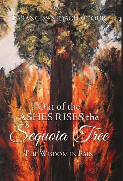 Out of the Ashes Rises the Sequoia Tree - Sedaghatpour, Farangiss