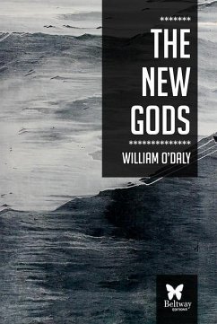 The New Gods - O'Daly, William