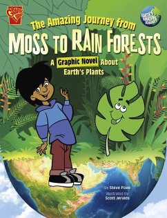 The Amazing Journey from Moss to Rain Forests - Foxe, Steve