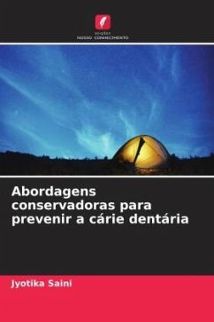 Abordagens conservadoras para prevenir a cárie dentária - Saini, Jyotika