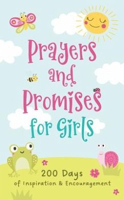 Prayers and Promises for Girls: 200 Days of Inspiration and Encouragement - Simmons, Joanne