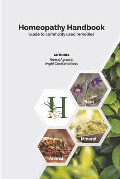 Homeopathy Handbook: Guide to Commonly Used Remedies - Agrawal, Neeraj; Constantinides, Avghi