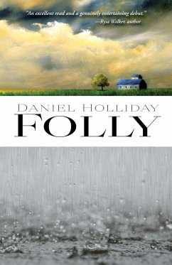 Folly - Holliday, Daniel Seth; Holliday, Daniel Wayne