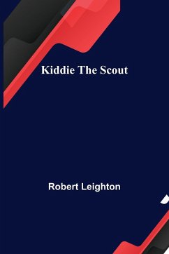 Kiddie the Scout - Leighton, Robert