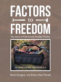 Factors to Freedom