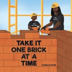 Take It One Brick At A Time - Myrie, Danielle