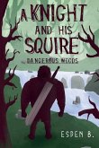 A Knight and his Squire - Dangerous Woods