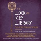 The Lock and Key Library: Old-Time English Stories: Classic Mystery and Detective Stories