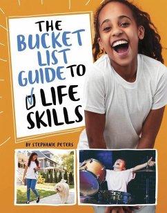 The Bucket List Guide to Life Skills - Peters, Stephanie True