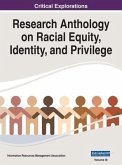 Research Anthology on Racial Equity, Identity, and Privilege, VOL 3