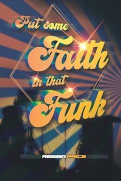 Put Some Faith In That Funk - Price M. Ed, Regina