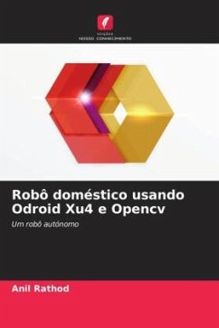 Robô doméstico usando Odroid Xu4 e Opencv - Rathod, Anil