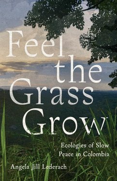 Feel the Grass Grow - Lederach, Angela Jill