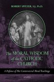 The Moral Wisdom of the Catholic Church