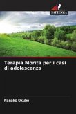 Terapia Morita per i casi di adolescenza