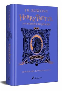 Harry Potter Y El Misterio del Príncipe (20 Aniv. Ravenclaw) / Harry Potter and the Half-Blood Prince (20th Anniversary Ed) - Rowling, J. K.