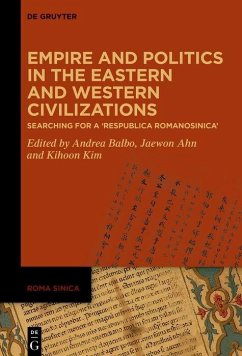 Empire and Politics in the Eastern and Western Civilizations (eBook, PDF)