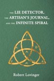 The Lie Detector, the Artisan's Journal, and the Infinite Spiral