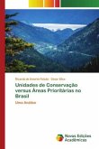 Unidades de Conservação versus Áreas Prioritárias no Brasil