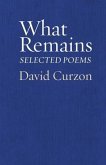 What Remains: Selected Poems