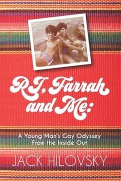 RJ, Farrah and Me: A Young Man's Gay Odyssey from the Inside Out - Hilovsky, Jack