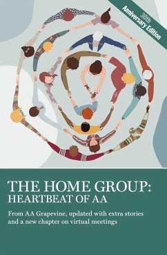 The Home Group: Heartbeat of AA - AA Grapevine, AA