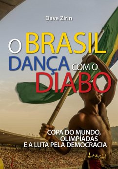 O Brasil dança com o diabo - Zirin, Dave