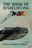 The Book of Disbelieving