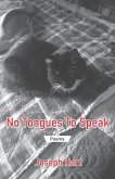 No Tongues To Speak