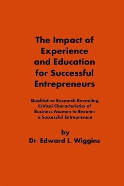 The Impact of Experience and Education for Successful Entrepreneurs - Wiggins, Edward L.