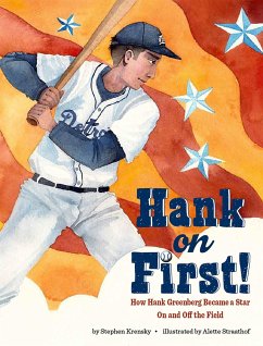 Hank on First! How Hank Greenberg Became a Star On and Off the Field - Krensky, Stephen