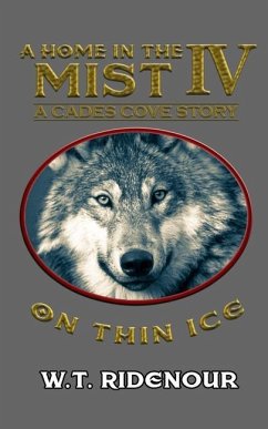 A Home in The Mist IV: On Thin Ice - Ridenour, W. T.