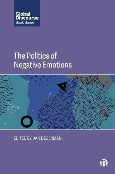 The Politics of Negative Emotions