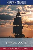 Mardi, Vol. II (Esprios Classics)