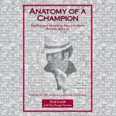 Anatomy of a Champion: Building and Sustaining Success in Sport, Business, and Life