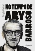 Nos tempos de Ary Barroso