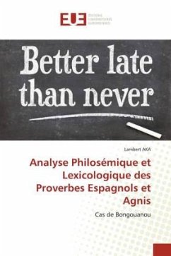 Analyse Philosémique et Lexicologique des Proverbes Espagnols et Agnis - AKA, Lambert