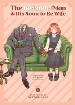 The Invisible Man and His Soon-to-Be Wife Vol. 1 - Iwatobineko