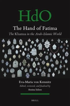The Hand of Fatima: The Khamsa in the Arab-Islamic World - Kemnitz, Eva-Maria von