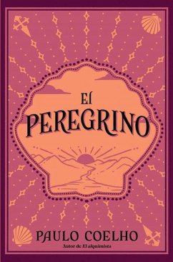 El Peregrino (Edición Conmemorativa 35 Aniversario) / The Pilgrimage 35th Anniv Ersary Commemorative Edition - Coelho, Paulo