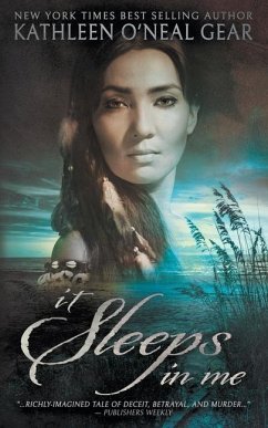 It Sleeps In Me: A Prehistoric Romance - Gear, Kathleen O'Neal