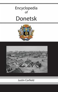 Encyclopedia of Donetsk - Corfield, Justin