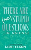 There Are (No) Stupid Questions ... in Science
