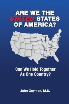 Are We the United States of America? - Geyman, John P
