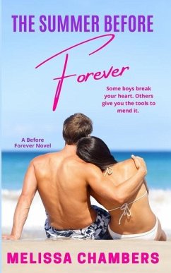 The Summer Before Forever: A Young Adult Stepbrother Romance - Chambers, Melissa
